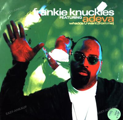 Frankie Knuckles Featuring Adeva - Whadda U Want (From Me) Maxi (VG/VG) .