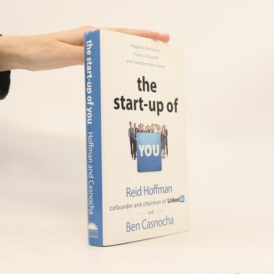 The Startup of You (Revised and Updated)  |  Reid Hoffman