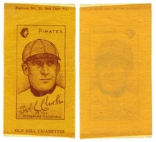 1910 S74 Color Silk - Fred C. Clarke (Pittsburg Pirates) - Old Mill