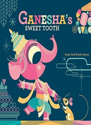 Ganesha's Sweet Tooth by Patel, Haynes New 9781452145563 Fast Free ...