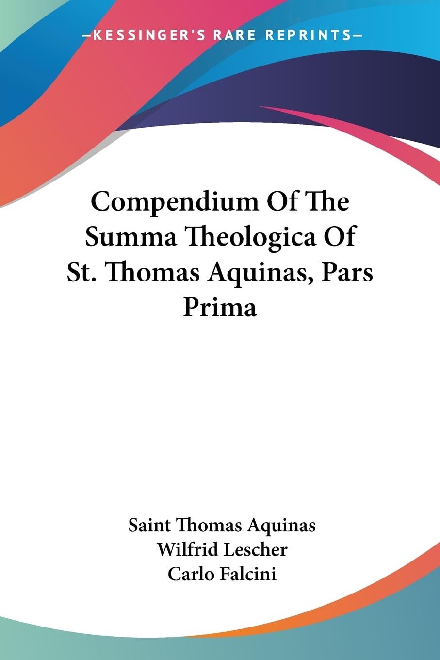 Compendium Of The Summa Theologica Of St. Thomas Aquinas, Pars Prima - PBK
