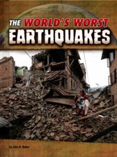 The World's Worst Earthquakes Hardcover John R. Baker