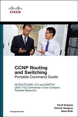 CCNP Routing and Switching Portable Command Guide by Scott Empson (English) Pape