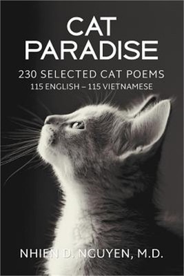 Cat Paradise: 230 Selected Cat Poems: 115 English - 115 Vietnamese (Paperback or