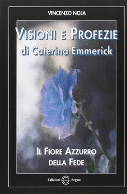 Vincenzo Noja A Visioni e profezie di Caterina Emmeric (Taschenbuch) (US IMPORT)