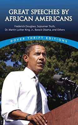 Great Speeches by African Americans: Frederick Douglass by