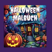 Halloween Malbuch FüR Kinder 4-8 Jahre, Ausmalbuch, Kreativbuch