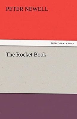 Peter Newell - Rocket Book - New Paperback - 87 - X555z