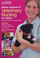 BSAVA Textbook of Veterinary Nursing (BSAVA British Small Anim ,