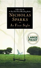 AT FIRST SIGHT (LARGE PRINT) By Nicholas Sparks - Hardcover **BRAND NEW**