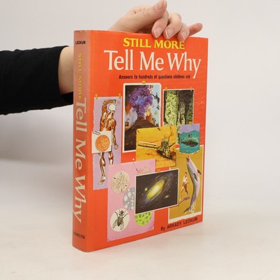 Still More Tell Me why  |  Arkady Leokum