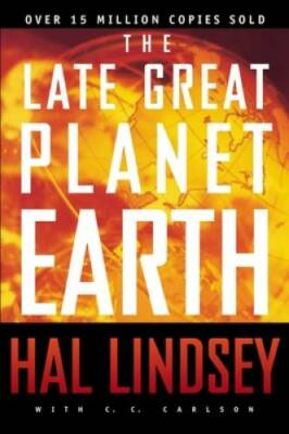The Late Great Planet Earth - Paperback By Lindsey, Hal - GOOD