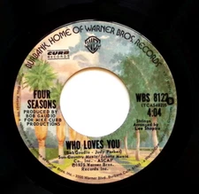 FOUR SEASONS – WHO LOVES YOU  WARNER BROS RECORDS  VINYL 45 77-94
