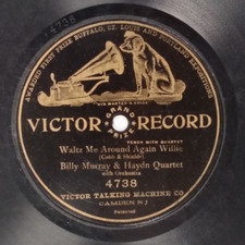 Billy Murray &ndash; Waltz Me Around Again Willie - Victor 4738 - Single Sided 78 RPM