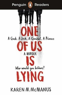 One Of Us Is Lying: A Geek, A Jock, A Criminal, A Princess, A Murder. Who would 
