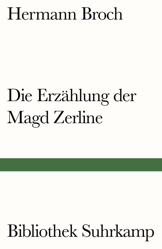 Thumbnail - Die Erzählung Der Magd Zerline | Hermann Broch | 2016 | Deutsch