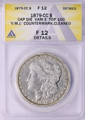 1879 CC Morgan Silver Dollar $1 Capped Die Vam-3 V.M.J. ANACS F Fine 12 Details