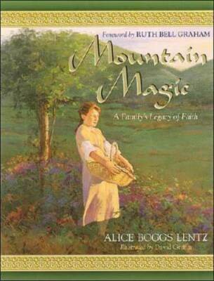 Mountain Magic - Hardcover By Lentz, Alice B. - GOOD