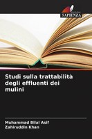 Muhammad Bilal Asif (U. A.) | Studi Sulla Trattabilità Degli Effluenti Dei...