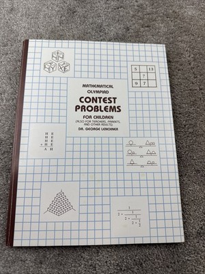 Math Olympiad Contest Problems for Children George Lenchner 1st Edition 1990