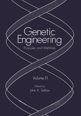 Genetic Engineering Vol. 17 : Principles and Methods Hardcover