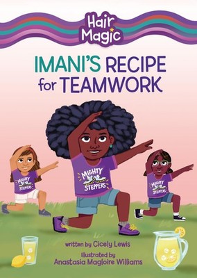 Imani's Recipe for Teamwork (Hair Magic (Read Woke   Chapter Books)) - lib...