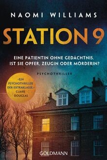 Station 9: Eine Patientin ohne Gedächtnis. Ist sie ... | Buch | Zustand sehr gut