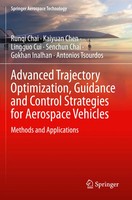 Advanced Trajectory Optimization, Guidance And Control Strategies For...
