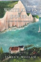 James E. Woolam | White Cliffs Of Dover... | Taschenbuch | Englisch (2019)