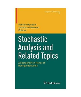 Stochastic Analysis and Related Topics: A Festschrift in Honor of Rodrigo Bañue