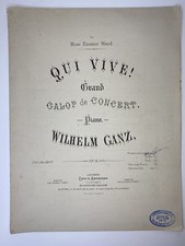 Wilhelm Ganz Qui Vive! Grand Galop De Concert Op. 12 Sheet Music