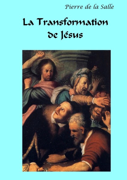 Pierre De La Salle | La Transformation De JéSus | Taschenbuch | FranzöSisch-image