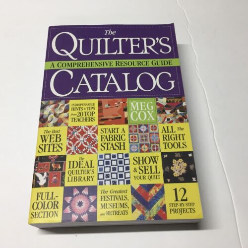 A Comprehensive Resource Guide by Meg Cox The Quilter's Catalog 2008, Trade Paperback for sale online 