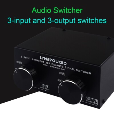 B033 Audio Switcher 3-Input 3-Output Audio Selector for XLR and RCA interfaces