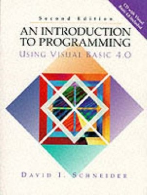 INTRODUCTION TO PROGRAMMING USING VISUAL BASIC 4.0, AN By David Schneider *NEW*