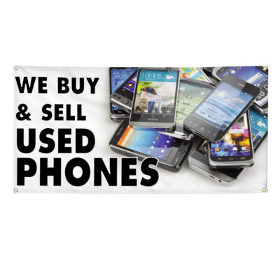 Vinyl Banner Multiple Sizes We Buy & Sell Used Phones A Retail Outdoor