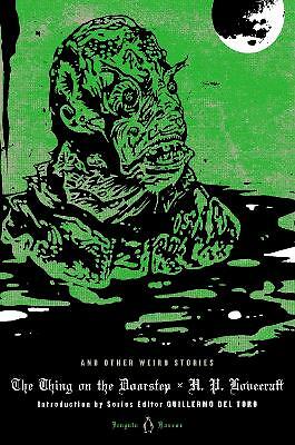 The Thing on the Doorstep and Other Weird Stories by H. P. Lovecraft...