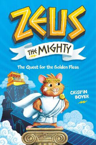 Thumbnail - Zeus The Mighty: The Quest For The Golden Fleas (book 1)