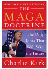 MAGA Doctrine by Charlie Kirk • NEW Pre-Order • Hardcover Book • Donald Trump