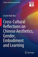 Eva Kit Wah Man | Cross-Cultural Reflections On Chinese Aesthetics, Gender,...