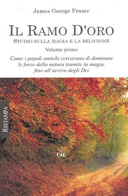 James George Fr Il ramo d'oro. Studio sulla magia e la religione (Li (Paperback)