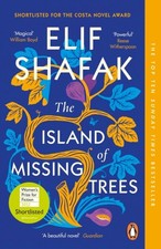 The Island of Missing Trees by Elif Shafak (Paperback Book)