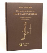 Clinicians guide to Canine Acupuncture by Hui...