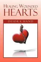 Deidra Hand | Healing Wounded Hearts | Taschenbuch | Englisch (2012) | Xlibris