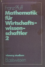 Mathematik für Wirtschaftswissenschaftler. (...