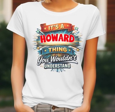 PERSONALISED IT'S A HOWARD THING LADIES TEE   NAME OF YOUR CHOICE