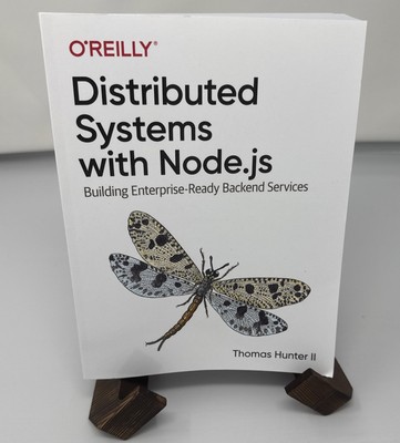 Distributed Systems with Node. js : Building Enterprise-Ready Backend...