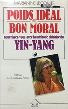 Poids ideal et bon moral : avec la methode chinoise du yin-yang - LECONTE MARIAN