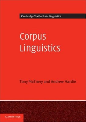 Corpus Linguistics: Method, Theory and Practice (Paperback or Softback)