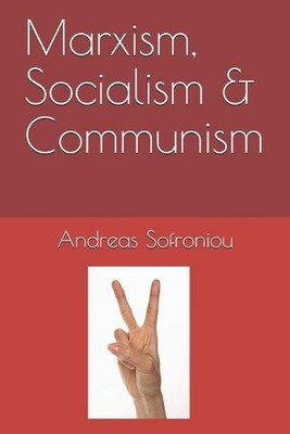 Marxism, Socialism & Communism by Andreas Sofroniou (English) Paperback Book